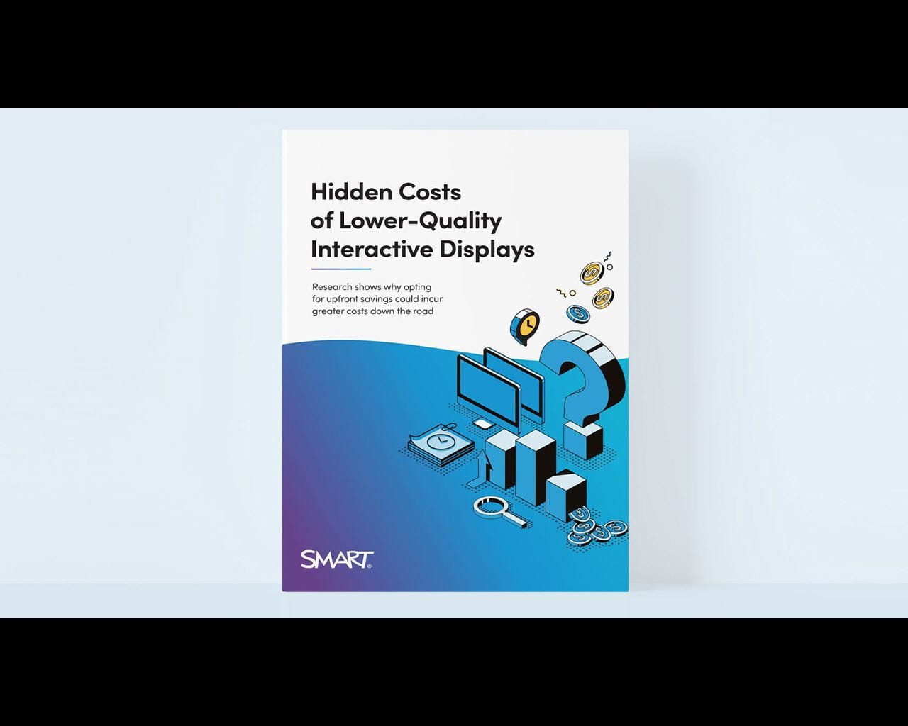 Image of a whitepaper titled 'Hidden costs of lower-quality Interactive displays'