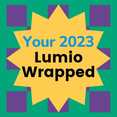 Bright graphic with a yellow and blue with the words “Your 2023 Lumio Wrapped” overlaid.