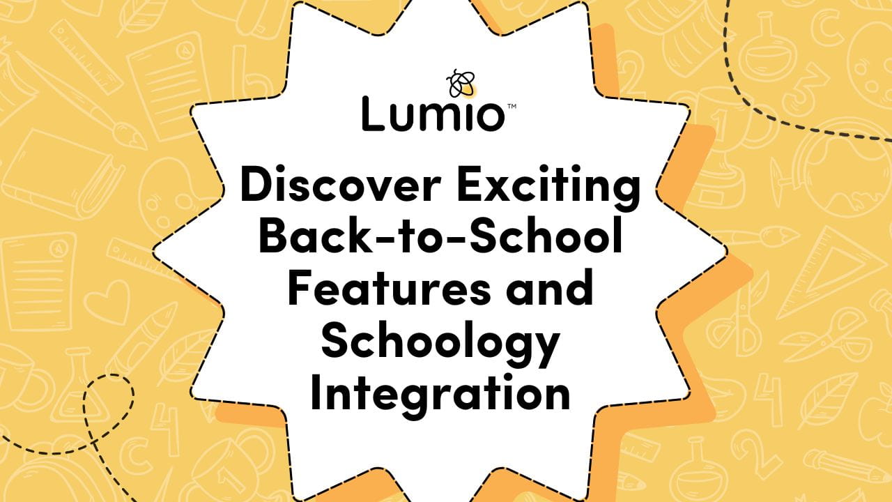 A yellow and white graphic that reads “Lumio: Discover Exciting Back-to-School Features and Schoology Integration.”