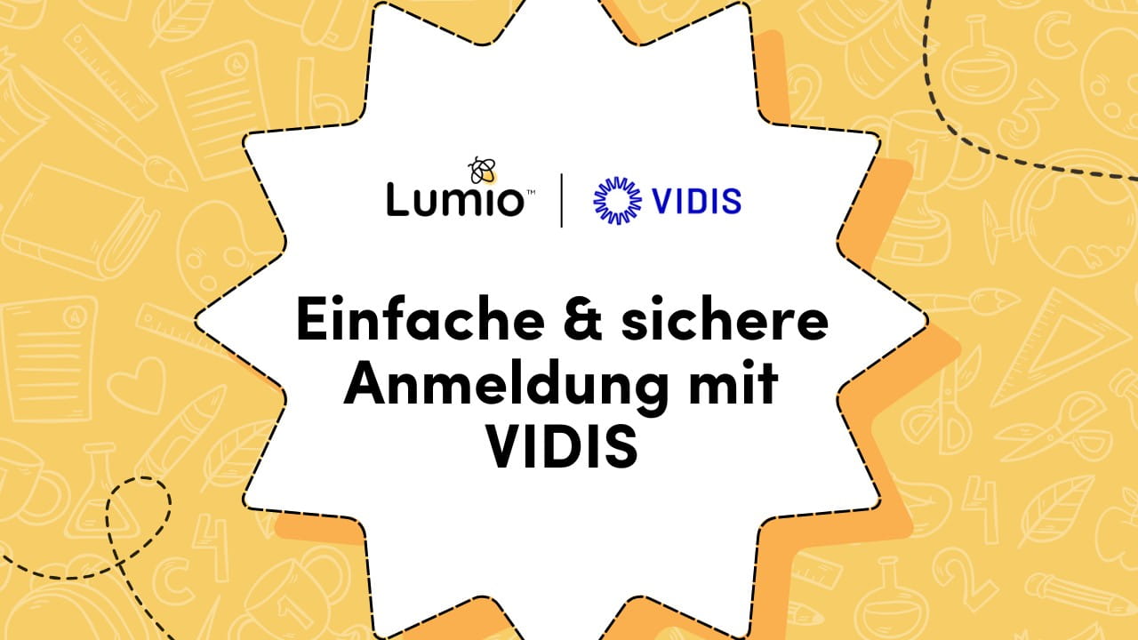 Graphic with Lumio logo and vidis logo and text reading Einfache & sichere Anmeldung mit VIDIS' on a yellow background with school-themed illustrations.