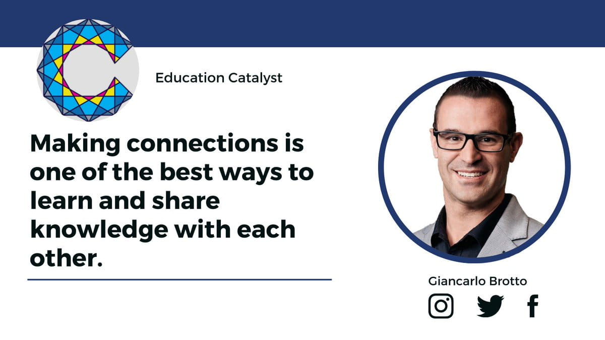 Quote from Giancarlo Brotto from Education Catalyst
