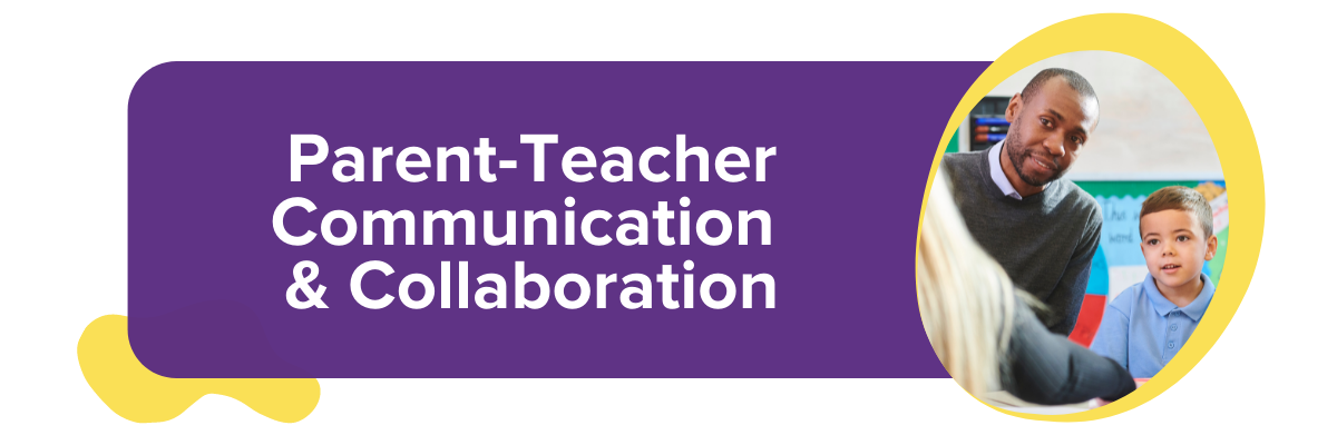 Parent-Teacher Communication and Collaboration title graphic